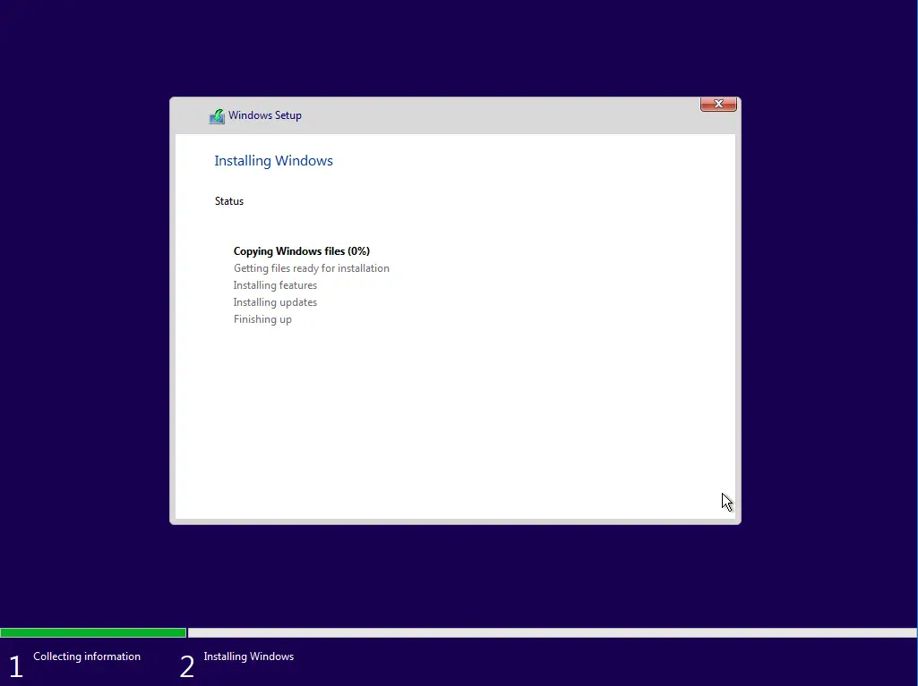 Computergenerierter Alternativtext:
Collecting information 
Windows Setup 
Installing Windows 
Status 
Copying Windows files (0%) 
Getting files ready for installation 
Installing features 
Installing updates 
Fimshing up 
Installing Windows 